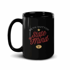 Yellowstone Beth Dutton State Of Mind Black Mug -Yellowstone Store YS BDMIND BM 100085 15 LF MF
