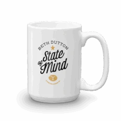 Yellowstone Beth Dutton State Of Mind White Mug -Yellowstone Store YS BDMIND WM 100976 15 RT MF