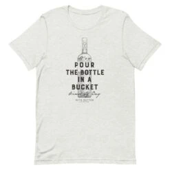 Yellowstone Pour The Bottle In The Bucket Adult Short Sleeve T-Shirt -Yellowstone Store YS BOTTLE 71 100394 ASH MF