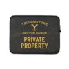 Yellowstone Dutton Ranch Private Property Laptop Sleeve -Yellowstone Store YS DRPP 168 101692 13 MF