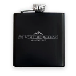 Yellowstone What A F***ing Day Flask