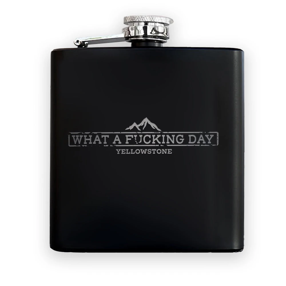 Yellowstone What A F***ing Day Flask 3 Yellowstone What A F***ing Day Flask