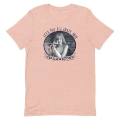 Yellowstone Let's Put The Crazy Away T-Shirt -Yellowstone Store YS LPTCA 74 100394 HEATHER PRISM PEACH MF