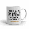 Yellowstone Perfect Woman Personalized White Mug -Yellowstone Store YS PERFW PM 52 100976 11 RT PERSO MF