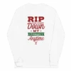 Yellowstone RIP Can Come Down My Chimney Any Time Adult Long Sleeve T-Shirt -Yellowstone Store YS RCCDMCA LS 100150 WHT MF