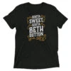 Yellowstone Sorta Sweet Sorta Beth Dutton Unisex Tri-Blend T-Shirt 2 Yellowstone Sorta Sweet Sorta Beth Dutton Unisex Tri-Blend T-Shirt -Yellowstone Store YS SBD TST 100006 0006 A Tee TB