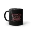 Yellowstone You Are The Trailer Park Black Mug -Yellowstone Store YS TOR 67 100085 11 L MF