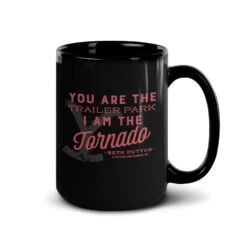 Yellowstone You Are The Trailer Park Black Mug -Yellowstone Store YS TOR 67 100085 15 R MF