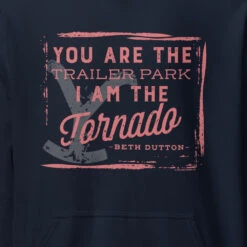 Yellowstone You Are The Trailer Park Hooded Sweatshirt -Yellowstone Store YS TOR 67 100361 RO