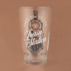 Yellowstone Take 'Em To The Train Station Pint Glass -Yellowstone Store YS TRAIN 182 101667 LIFE4