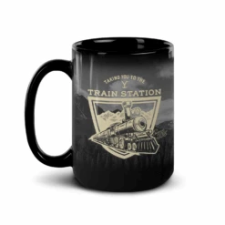 Yellowstone Taking You To The Train Station Black Mug 11 Yellowstone Taking You To The Train Station Black Mug -Yellowstone Store YS Casetry Black Mug TRAIN15ozleft