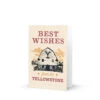 Yellowstone Best Wishes Greeting Card -Yellowstone Store greeting card 5x7 front 66ea956d18635