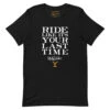 Yellowstone Ride Like It's Your Last Ride Unisex T-Shirt 1 Yellowstone Ride Like It's Your Last Ride Unisex T-Shirt -Yellowstone Store unisex staple t shirt black front 66c5ae6e46d25 black